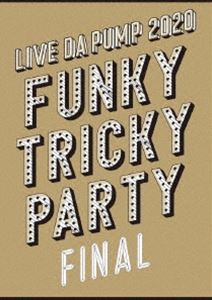 LIVE DA PUMP 2020 Funky Tricky Party FINAL at ޥѡ꡼ [Blu-ray]