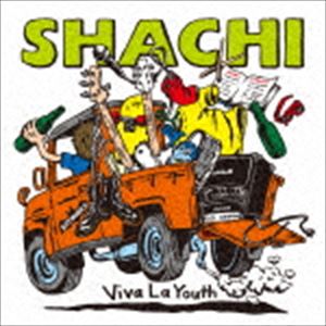 SHACHI / Viva La Youth [CD]