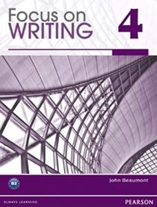 Focus on Writing 4 Student Book