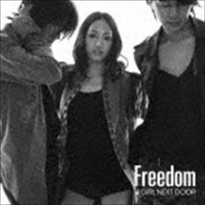 GIRL NEXT DOOR / Freedom（CD＋DVD／ジャケットA） [CD]