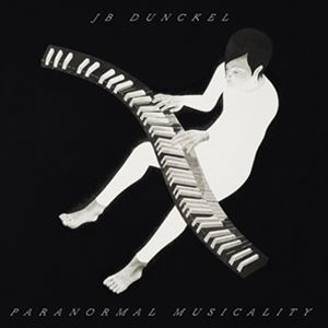 輸入盤 JB DUNCKEL / PARANORMAL MUSICALITY [CD]