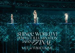 SHINee WORLD VI［PERFECT ILLUMINATION］JAPAN FINAL LIVE in TOKYO DOME（通常盤） [DVD]