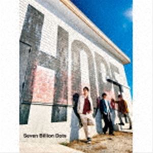 Seven Billion Dots / HOPE（初回生産限定盤／CD＋DVD） [CD]