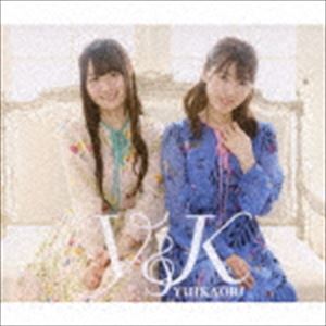 ゆいかおり / Y＆K（通常盤／2CD＋Blu-ray） [CD]