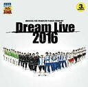 ~[WJ ejX̉ql DREAM LIVE 2016 [CD]