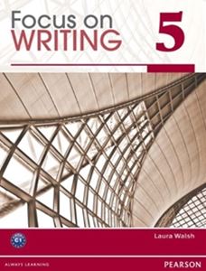 Focus on Writing 5 Student Book