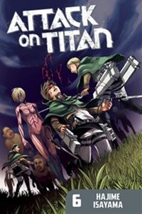 Attack on Titan Vol. 6／進撃の巨人 6巻