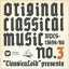 ClassicaLoid presents ORIGINAL CLASSICAL MUSIC No.3 [CD]