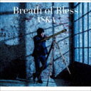 ASKA / Breath of Bless CD