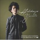 ıѼp / Hidekazu Yasuda Piano Recital in 2013 LIVE [CD]