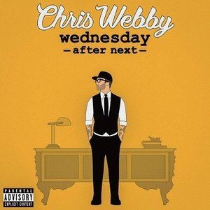 クリス・ウェビー / WEDNESDAY AFTER NEXT [CD]