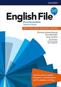 English File 4th Edition Pre-Intermediate Teacher’s Guide with Teacher’s Book’s Resource Centre