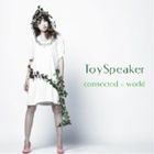 ToySpeaker / connected＝world [CD]