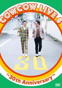 COWCOW LIVE 8 `30th Anniversary` [DVD]