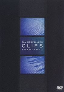 ゴスペラーズ／The GOSPELLERS CLIPS 1999-2001 [DVD]
