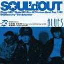 SOUL’d OUT / BLUES（通常版） [CD]