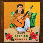 マリネロ / トロピコ・デ・カンセル～北回帰線 [CD]