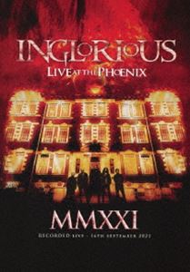 イングロリアス／MMXXI ライヴ・アット・ザ・フェニックス（初回生産限定盤） [Blu-ray]