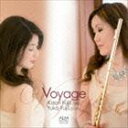 藤井香織＆藤井裕子（fl／p） / Voyage CD