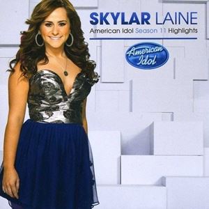 輸入盤 SKYLAR LAINE / AMERICAN IDOL SEASON 11 [CD]