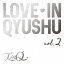 LinQ / Love in Qyushu vol.2 [CD]