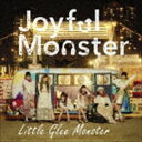 Little Glee Monster / Joyful Monster（期間生産限定盤） CD