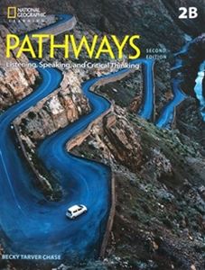 Pathways： Listening Speaking and Critical Thinking 2／E Book 2 Split 2B with Online Workbook Access Code