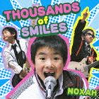 NOXAH / Thousands OF SMILES 〜笑顔のわっか〜 [CD]