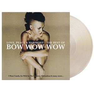 輸入盤 BOW WOW WOW / LOVE PEACE ＆ HARMONY - THE BEST OF BOW WOW WOW （CRYSTAL CLEAR ＆ GOLD） [LP]