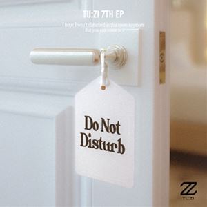 ͢ 2Z / 7TH EP  DO NOT DISTURB [CD]