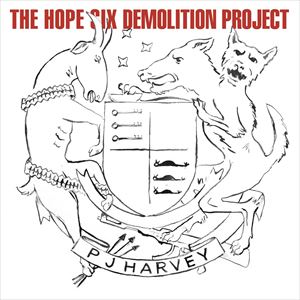 輸入盤 PJ HARVEY / HOPE SIX DEMOLITION PROJECT CD