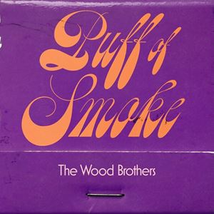 輸入盤 WOOD BROTHERS / PUFF OF SMOKE [CD]