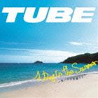 TUBE / A Day In The Summer 〜想い出は笑顔のまま〜（通常盤） [CD]