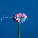 送料無料 MAGIC OF LiFE / flowers CD