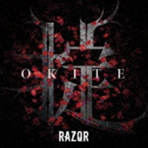 RAZOR / 掟（CD＋DVD） CD