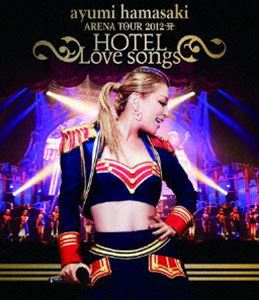 �ͺꤢ��ߡ�ayumi hamasaki ARENA TOUR 2012 A ��HOTEL Love songs�� [Blu-ray]