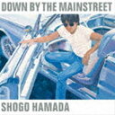 浜田省吾 / DOWN BY THE MAINSTREET CD