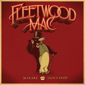 輸入盤 FLEETWOOD MAC / 50 YEARS ： DON’T STOP 3CD