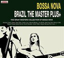 A VARIOUS / BOSSA NOVA BRAZIL THE MASTER PLUS{ [2CD]