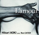 Hikari AOKI avec Ron Carter / L’amour [CD]