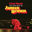 A JAMES BROWN / I FEEL GOOD F THE VERY BES [CD]