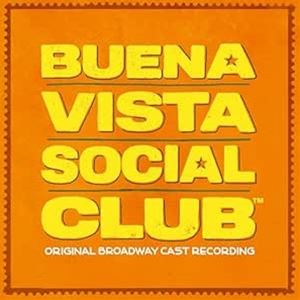 輸入盤 ORIGINAL BROADWAY CAST OF BUENA VISTA SOCIAL CLUB / BUENA VISTA SOCIAL...