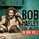 輸入盤 BOB MARLEY ＆ THE WAILERS / IN DUB ： 1 [CD]