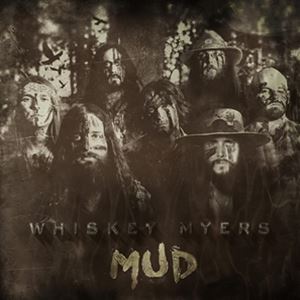 ͢ WHISKEY MYERS / MUD [LP]