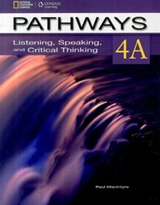 Pathways： Listening Speaking and Critical Thinking 2／E Book 4 Split 4A with Online Workbook Access Code