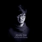 A JEAN OH / PORTARAIT WITH YESTERDAY [CD]