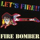 Fire Bomber / マクロス7 LET’S FIRE!! [CD]