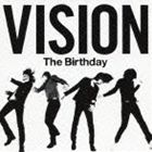 The Birthday / VISION̾ס [CD]