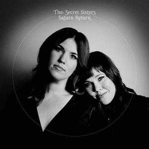 輸入盤 SECRET SISTERS / SATURN RETURN [CD]