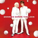 access / SHARE THE LOVE（B盤） [CD]